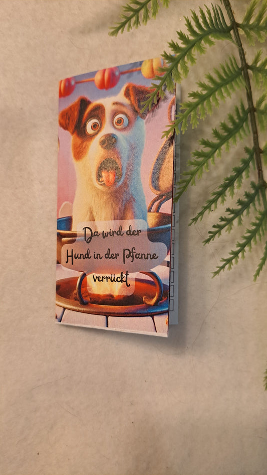 Da wird der Hund in der Pfanne verrückt