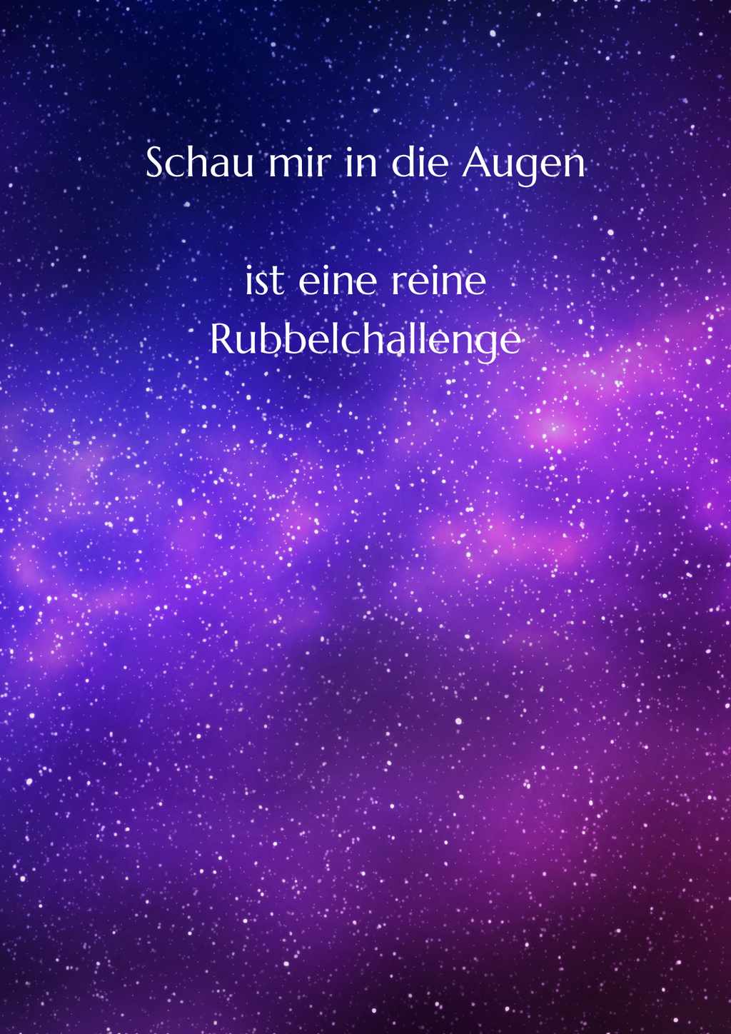 Schau mir in die Augen