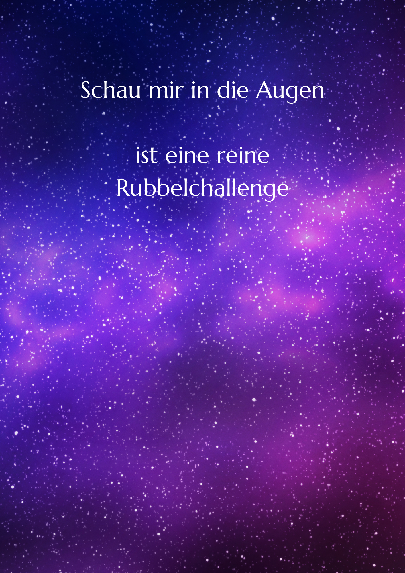 Schau mir in die Augen
