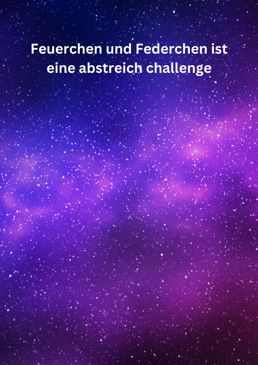 Feuerchen und Federchen